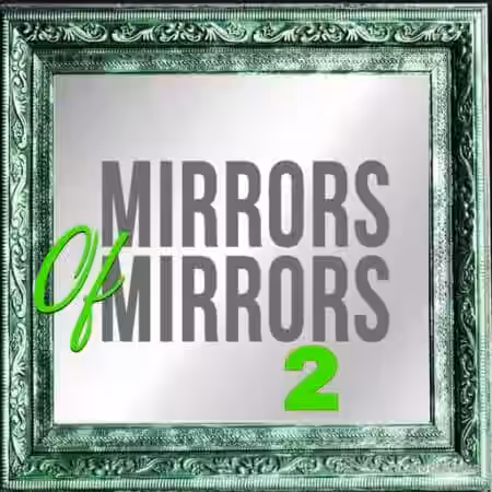 Loops 4 Producers Mirrors Of Mirrors 2 [WAV] - Sample Pack Artwork
