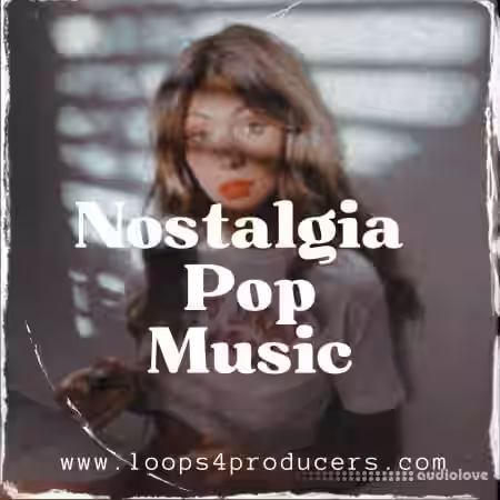 Loops 4 Producers Nostalgia Pop Music [WAV] - Sample Pack Artwork