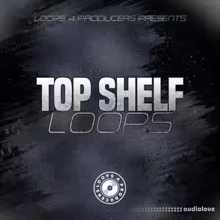 Loops 4 Producers Top Shelf Loops [WAV] - Sample Pack Artwork