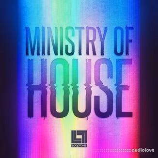 Looptone Ministry of House [MULTiFORMAT]