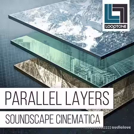 Looptone Parallel Layers Soundscape Cinematica [WAV] - Sample Pack Artwork