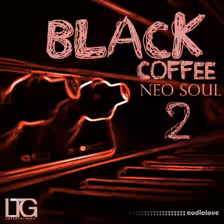 LTG Entertainment Black Coffee Neo Soul 2 [WAV, MiDi] - Sample Pack Artwork