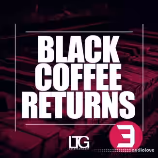 Ltg Entertainment Black Coffee Returns 3 [WAV, MiDi]