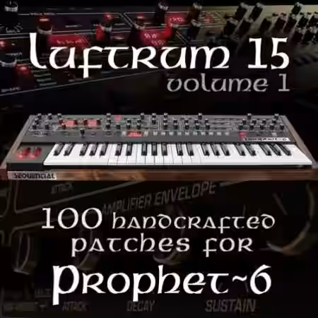 Luftrum 15 for Prophet-6 [Synth Presets] - Sample Pack Artwork