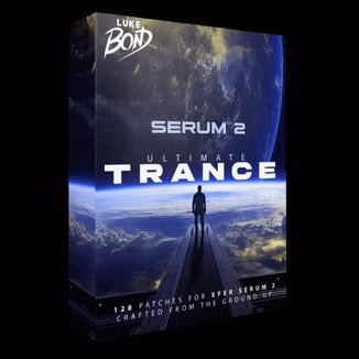 Luke Bond Ultimate Serum 2 Trance Presets [Synth Presets, WAV, MiDi]