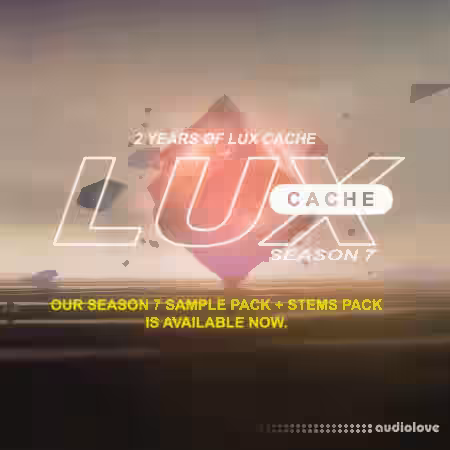 Lux Cache Season 7 Samples and Stems [WAV] - Sample Pack Artwork
