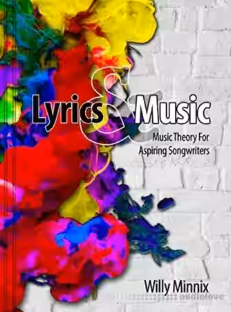 Lyrics and Music: Music Theory and Songwriting Techniques for Aspiring Songwriters - Sample Pack Artwork