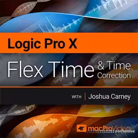 MacProVideo Logic Pro X 302 Flex Time and Time Correction [TUTORiAL] - Sample Pack Artwork
