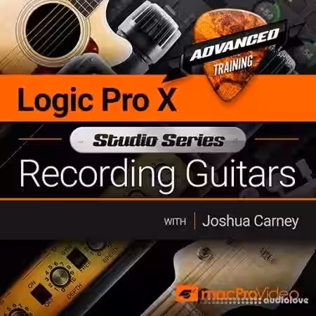 MacProVideo Logic Pro X 501 Studio Series Recording Guitars [TUTORiAL] - Sample Pack Artwork