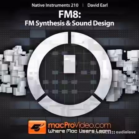 MacProVideo Native Instruments 210 FM8: FM Synthesis and Sound Design [TUTORiAL] - Sample Pack Artwork