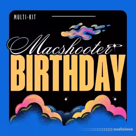 Macshooter49 Birthday MULTI-KIT [WAV, Synth Presets] - Sample Pack Artwork