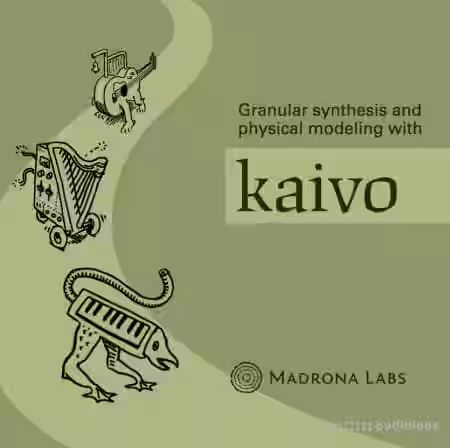 Madrona Labs Kaivo v1.9.4 / v1.9.5 [WiN, MacOSX] - Sample Pack Artwork