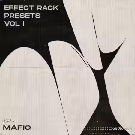 Mafio EffectRack Presets Vol I [Synth Presets] - Sample Pack Artwork