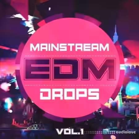Mainstream Sounds Mainstream EDM Drops Vol.1 [WAV, MiDi] - Sample Pack Artwork