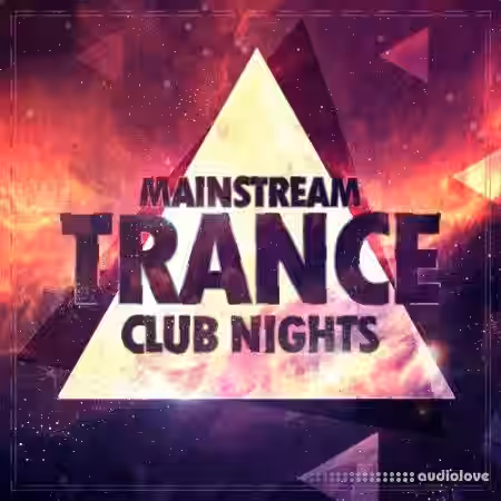 Mainstream Sounds Mainstream Trance Club Nights [WAV, MiDi] - Sample Pack Artwork