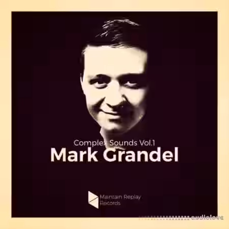 Maintain Replay Records Complex Sounds By Mark Grandel Vol.1 [WAV] - Sample Pack Artwork