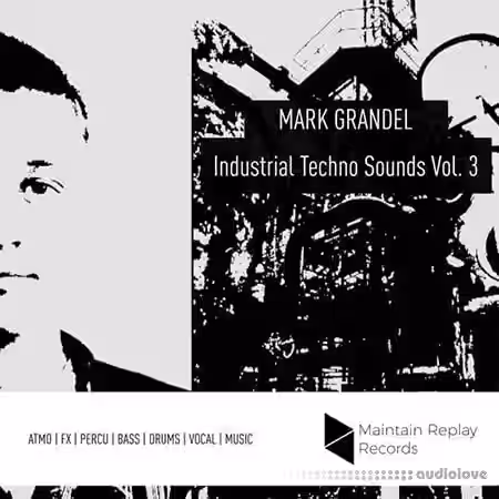 Maintain Replay Records Mark Grandel Industrial Techno Sounds Vol.3 [WAV] - Sample Pack Artwork