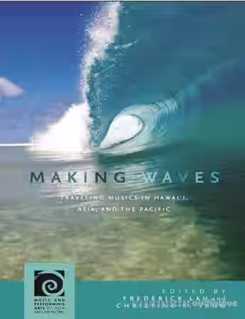 Making Waves Traveling Musics in Hawaii, Asia, and the Pacificc - Sample Pack Artwork