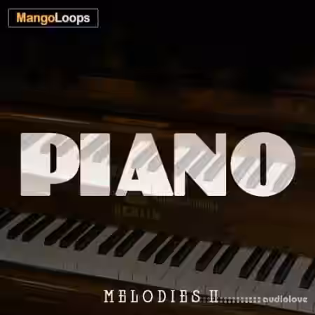 Mango Loops Piano Melodies Vol.2 [WAV, MiDi] - Sample Pack Artwork