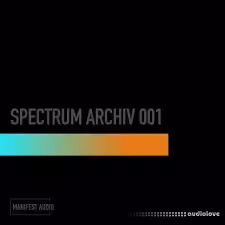 Manifest Audio Spectrum Archiv 001 [WAV] - Sample Pack Artwork