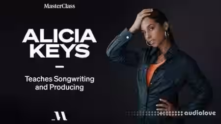 MasterClass Alicia Keys Teaches Songwriting and Producing [TUTORiAL] - Sample Pack Artwork