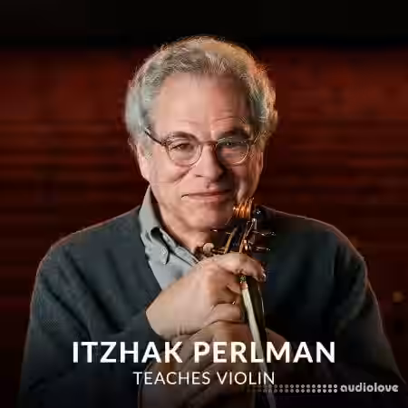 MasterClass Itzhak Perlman Teaches Violin [TUTORiAL] - Sample Pack Artwork