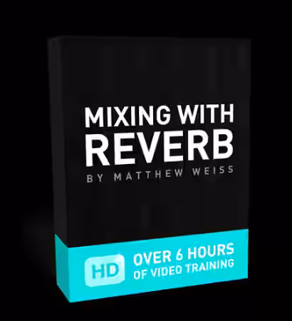 Matthew Weiss Mixing with Reverb [TUTORiAL] - Sample Pack Artwork
