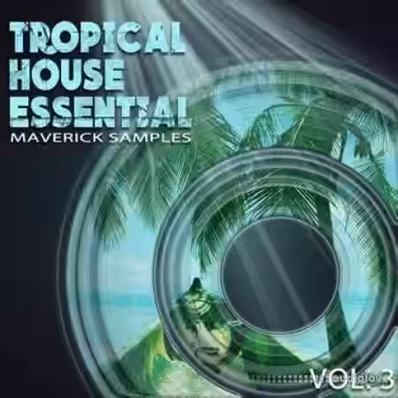 Maverick Samples Tropical House Essential Vol.3 [WAV, MiDi, AiFF] - Sample Pack Artwork