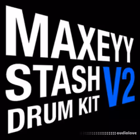 Maxeyy Stash V2 Drum Kit [WAV] - Sample Pack Artwork