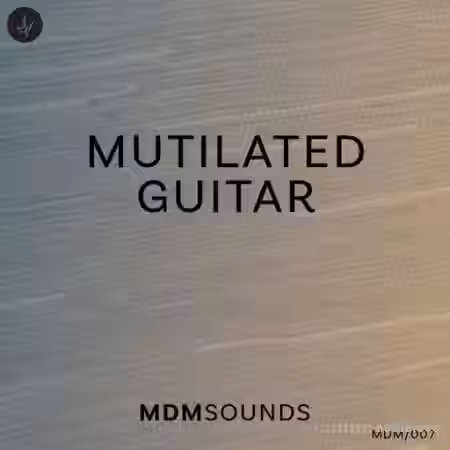 MDM Sounds Mutilated Guitar [WAV] - Sample Pack Artwork