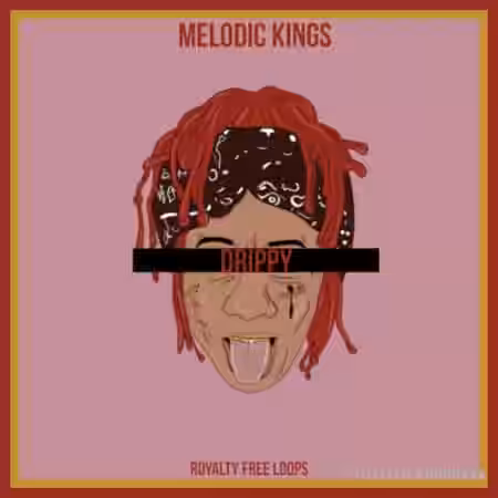 Melodic Kings Drippy [WAV] - Sample Pack Artwork