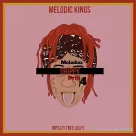 Melodic Kings Drippy Drill Melodies 4 [WAV] - Sample Pack Artwork