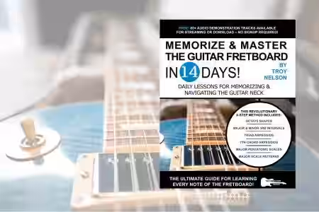 Memorize & Master the Guitar Fretboard in 14 Days: Daily Lessons for Memorizing & Navigating the Guitar Neck - Sample Pack Artwork