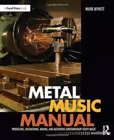 Metal Music Manual Producing, Engineering, Mixing, and Mastering Contemporary Heavy Music - Sample Pack Artwork
