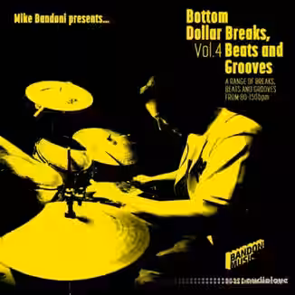 Mike Bandoni Bottom Dollar Breaks, Beats And Grooves Volume 4 [WAV]