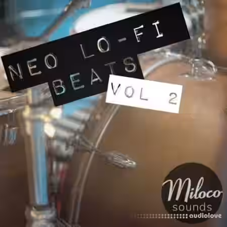 Miloco Sounds Neo Lofi Beats Vol 2 [WAV] - Sample Pack Artwork