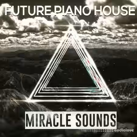 Miracle Sounds Future Piano House [WAV, MiDi] - Sample Pack Artwork