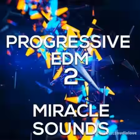 Miracle Sounds Progressive Edm 2 [WAV, MiDi] - Sample Pack Artwork