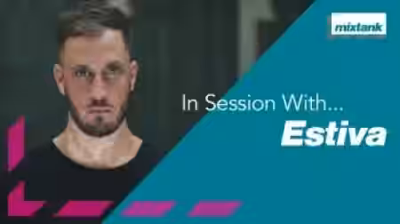 Mixtank In Session With... Estiva [TUTORiAL] - Sample Pack Artwork