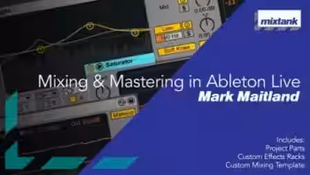 Mixtank Mark Maitland Mixing and Mastering in Ableton Live + EXTRAS [TUTORiAL] - Sample Pack Artwork