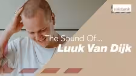 Mixtank The Sound Of... Luuk van Dijk [TUTORiAL] - Sample Pack Artwork