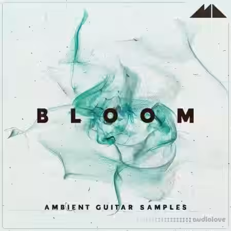 ModeAudio Bloom Ambient Guitar Samples [WAV] - Sample Pack Artwork