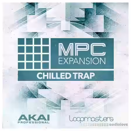 MPC Software AKAI MPC Software Expansion Chilled Trap v1.0.1 [WAV] [WiN] - Sample Pack Artwork