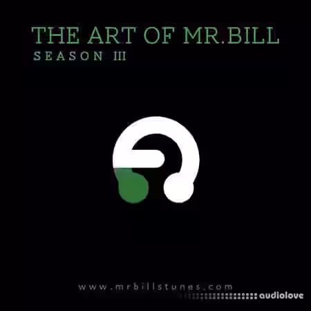 Mr. Bill's Tunes The Art Of Mr. Bill Season 3 [TUTORiAL] - Sample Pack Artwork