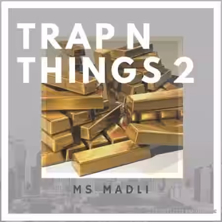 Ms. Madli TRAP N THINGS 2 [WAV] - Sample Pack Artwork