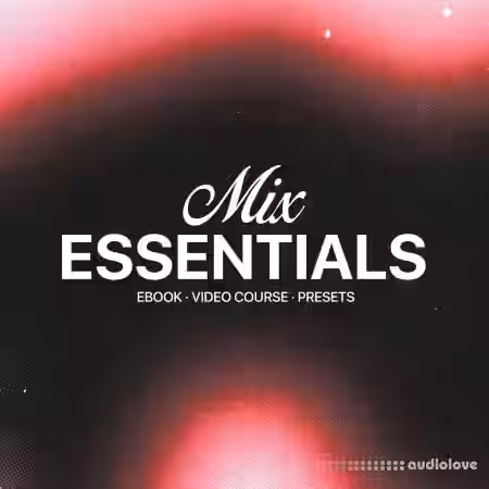 MST Mix Essentials [Synth Presets, TUTORiAL] - Sample Pack Artwork