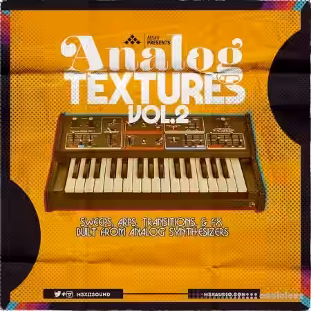 MSXII Sound Design Analog Textures Vol.2 The Sweeps, Arps, and Transition FX [WAV, Maschine, Ableton Live] - Sample Pack Artwork