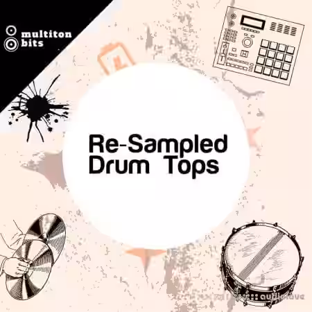 Multiton Bits Re-Sampled Drum Tops [WAV] - Sample Pack Artwork