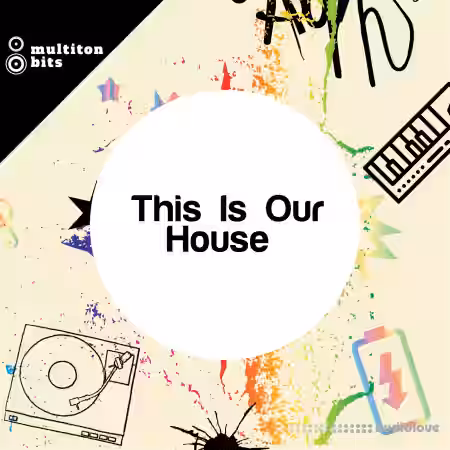 Multiton Bits This Is Our House [WAV] - Sample Pack Artwork