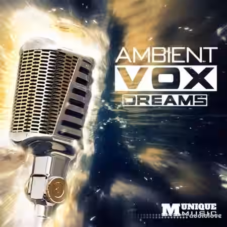 Munique Music Ambient Vox Dreams [WAV] - Sample Pack Artwork